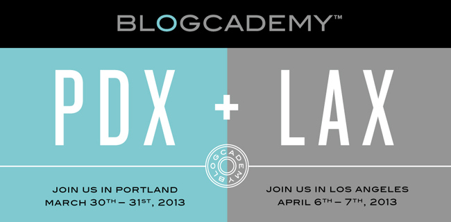 The Blogcademy is coming to Portland & Los Angeles!