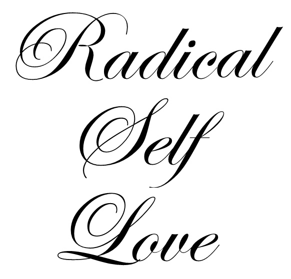 Radical Self Love