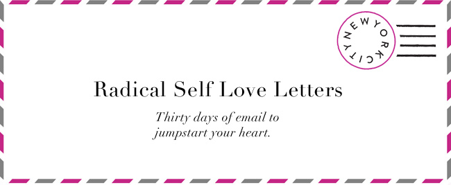 Radical Self Love Letters