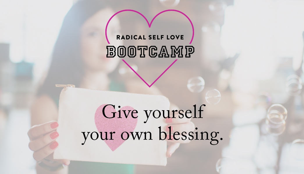 Radical Self Love Bootcamp