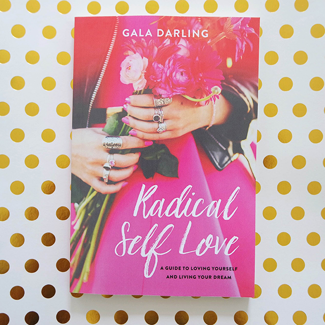 Radical Self Love: A Guide To Loving Yourself And Living Your Dream
