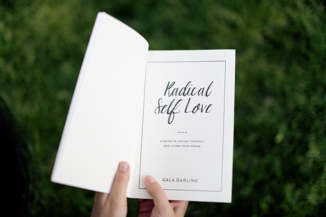 Radical Self Love: A Guide to Loving Yourself and Living Your Dream